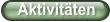 Aktivitäten